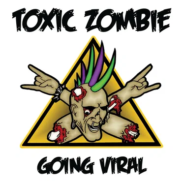 Going Viral by Toxic Zombie - album cover