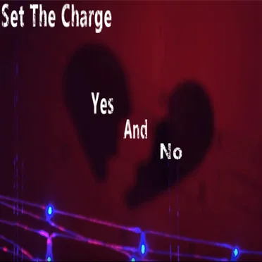 Yes and No by Set the Charge - album cover