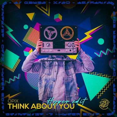 Think About You (Hyper edit)