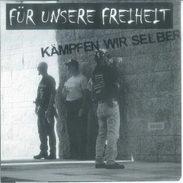 Für Unsere Freiheit Kämpfen Wir Selber by Various Artists - album cover