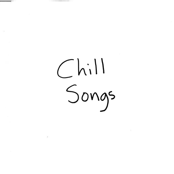 Chill Songs