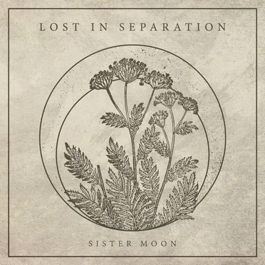 Sister Moon by Lost in Separation - album cover