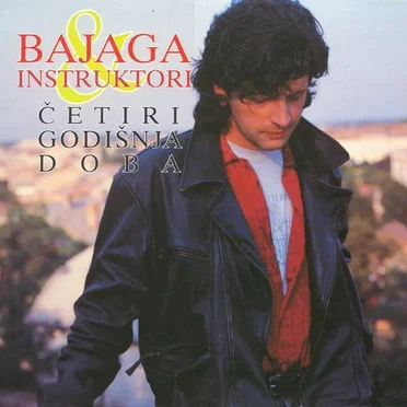Četiri godišnja doba by Bajaga & Instruktori - album cover