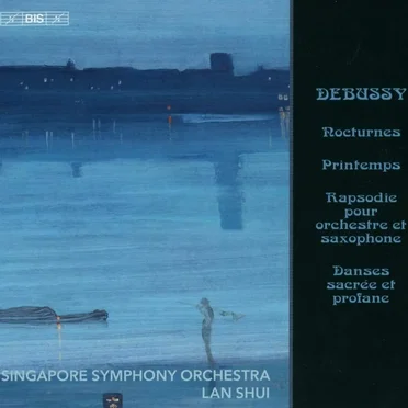 Nocturnes / Printemps / Rapsodie pour orchestre et saxophone / Danses sacrée et profane