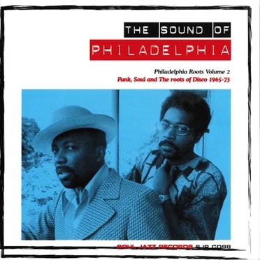 The Sound of Philadelphia: Funk, Soul and the Roots of Disco 1965–73: Philadelphia Roots, Volume 2 by Various Artists - album cover