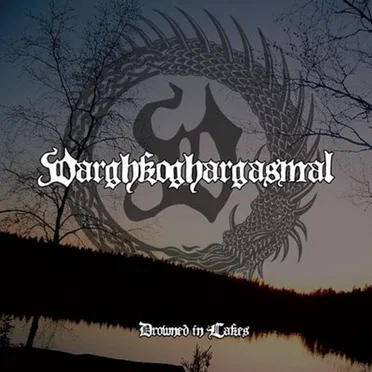Drowned in Lakes by Varghkoghargasmal - album cover
