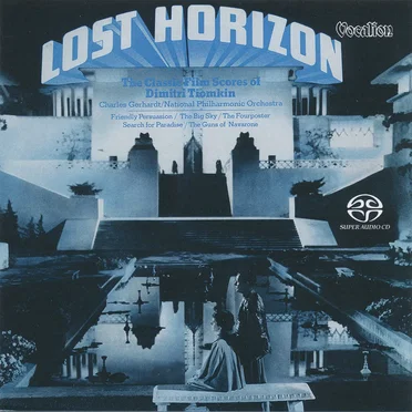 Lost Horizon: The Classic Film Scores of Dimitri Tiomkin