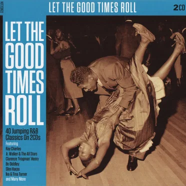 Let the Good Times Roll by Various Artists - album cover