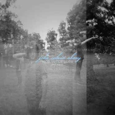 Vice Versa Suite by John Calvin Abney - album cover