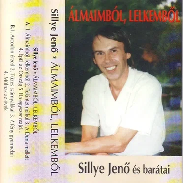 Álmaimból, Lelkemből