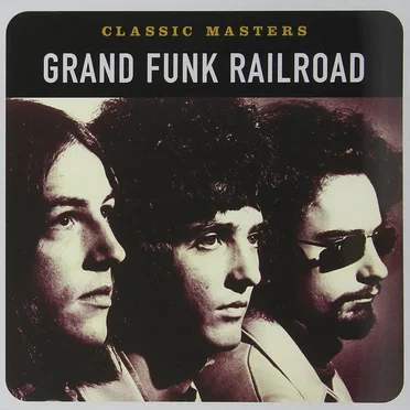 Classic Masters by Grand Funk Railroad - album cover