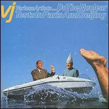 Do The Nuclear Tests In Paris And Beijing by Various Artists - album cover