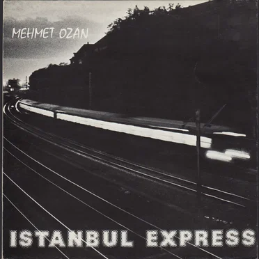 Istanbul Express by Mehmet Ozan - album cover