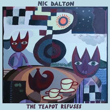 The Teapot Refuses by Nic Dalton - album cover