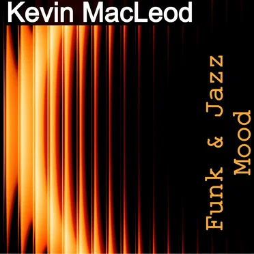 Funk & Jazz Mood by Kevin MacLeod - album cover