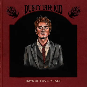 Days of Love & Rage
