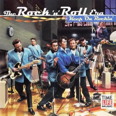 The Rock ’n’ Roll Era: Keep On Rockin’ by Various Artists - album cover