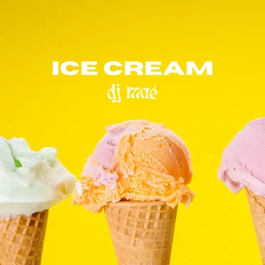 Ice Cream by DJ Maé - album cover