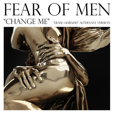 Change Me by Fear of Men - album cover