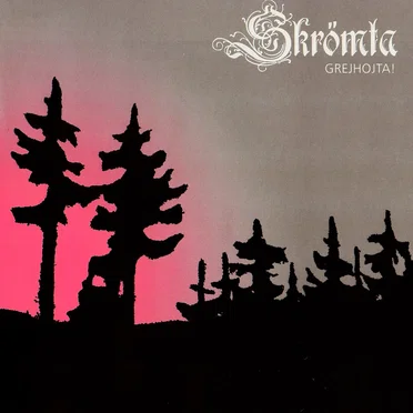 Grejhojta! by Skrömta - album cover