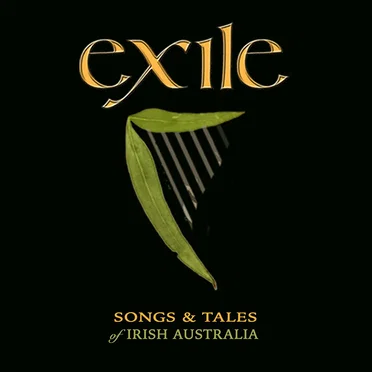 Exile: Songs & Tales Of Irish Australia by Various Artists - album cover