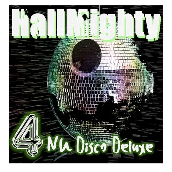 HallMighty Presents (Nu) Disco Deluxe 4