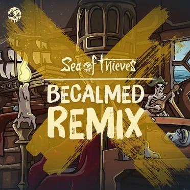 Becalmed (Lofi Mix) by Sea of Thieves - album cover
