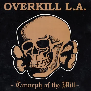 Triumph of the Will by Overkill L.A. - album cover