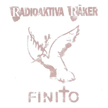 Finito by Radioaktiva Räker - album cover