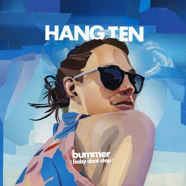Bummer (Baby Don't Stop)