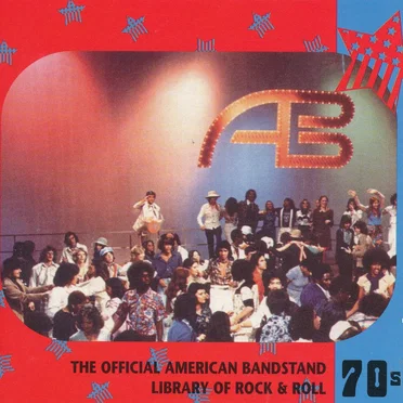 The Official American Bandstand Library of Rock & Roll: 70s by Various Artists - album cover