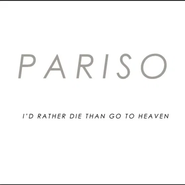 I'd Rather Die Than Go To Heaven