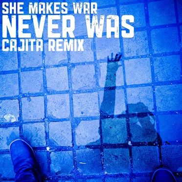 Never Was (Cajita Remix)
