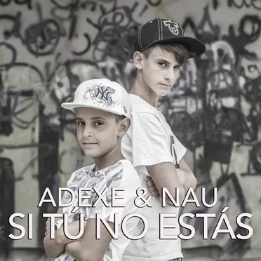 Si tú no estás