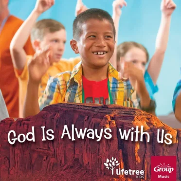 God Is Always with Us