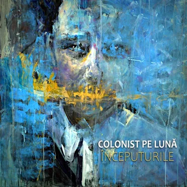 Inceputurile by Colonist pe Lună - album cover