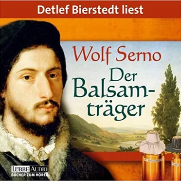 Der Balsamträger by Wolf Serno - album cover