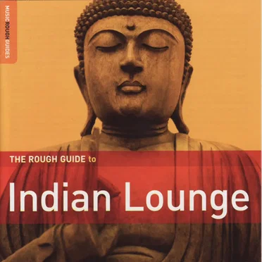 The Rough Guide to Indian Lounge by Various Artists - album cover