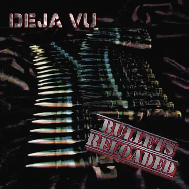 Bullets Reloaded by Deja Vu - album cover
