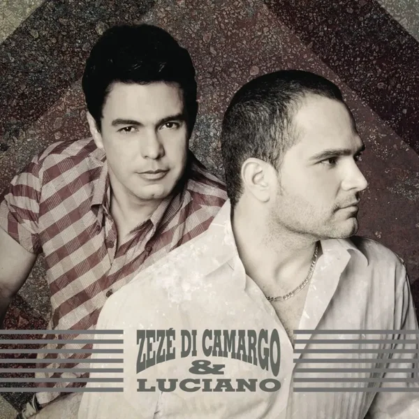 Zezé Di Camargo & Luciano