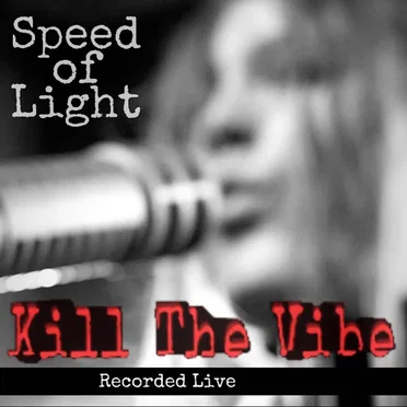 Kill the Vibe by Speed of Light - album cover