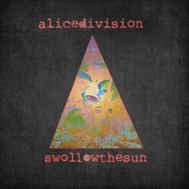 Swollow the Sun by Alice Division - album cover