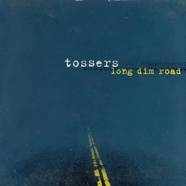 Long Dim Road