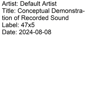 Conceptual Demonstration of Recorded Sound