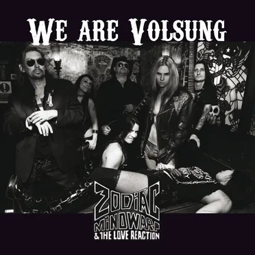 We Are Volsung by Zodiac Mindwarp and the Love Reaction - album cover