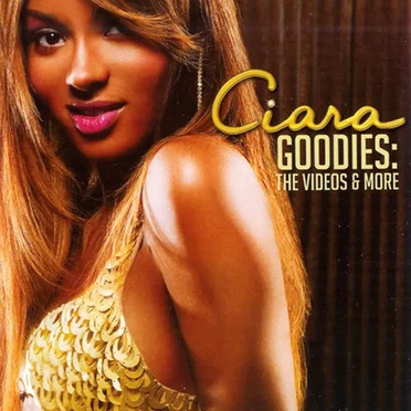 Goodies: The Videos & More by Ciara - album cover