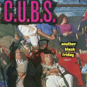 Another Black Friday by C.U.B.S. - album cover