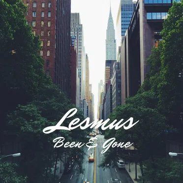 Been & Gone by Lesmus - album cover
