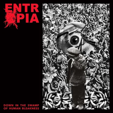 Down in the Swamp of Human Bleakness by Entrøpia - album cover