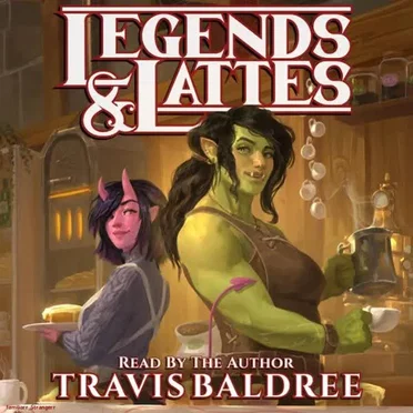 Legends & Lattes by Travis Baldree - album cover